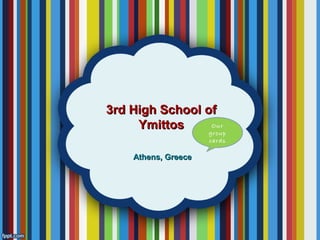 3rd High School of
Our
Ymittos
group
cards

Athens, Greece

 