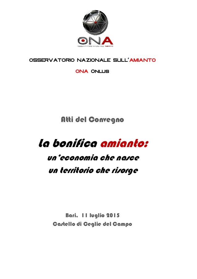 Atti convegno bari 11.07.2015 Obbligo rimozione amianto 2015