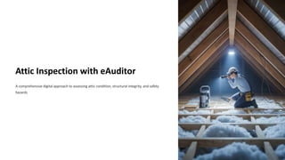 Attic Inspection with eAuditor Audits & inspections | PDF
