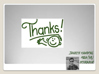 JAGDISH KANDPAL
MBA(HR)
DEHRADUN
 