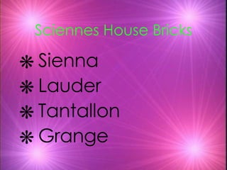 Sciennes House Bricks Sienna Lauder Tantallon Grange 