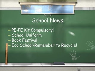 School News PE-PE Kit Compulsory! School Uniform Book Festival  Eco School-Remember to Recycle!  