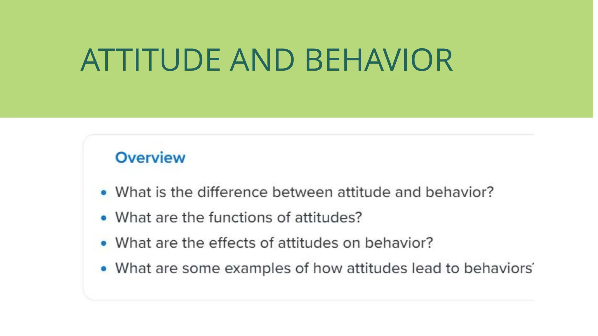 ATTITUDE AND BEHAVIOR
 