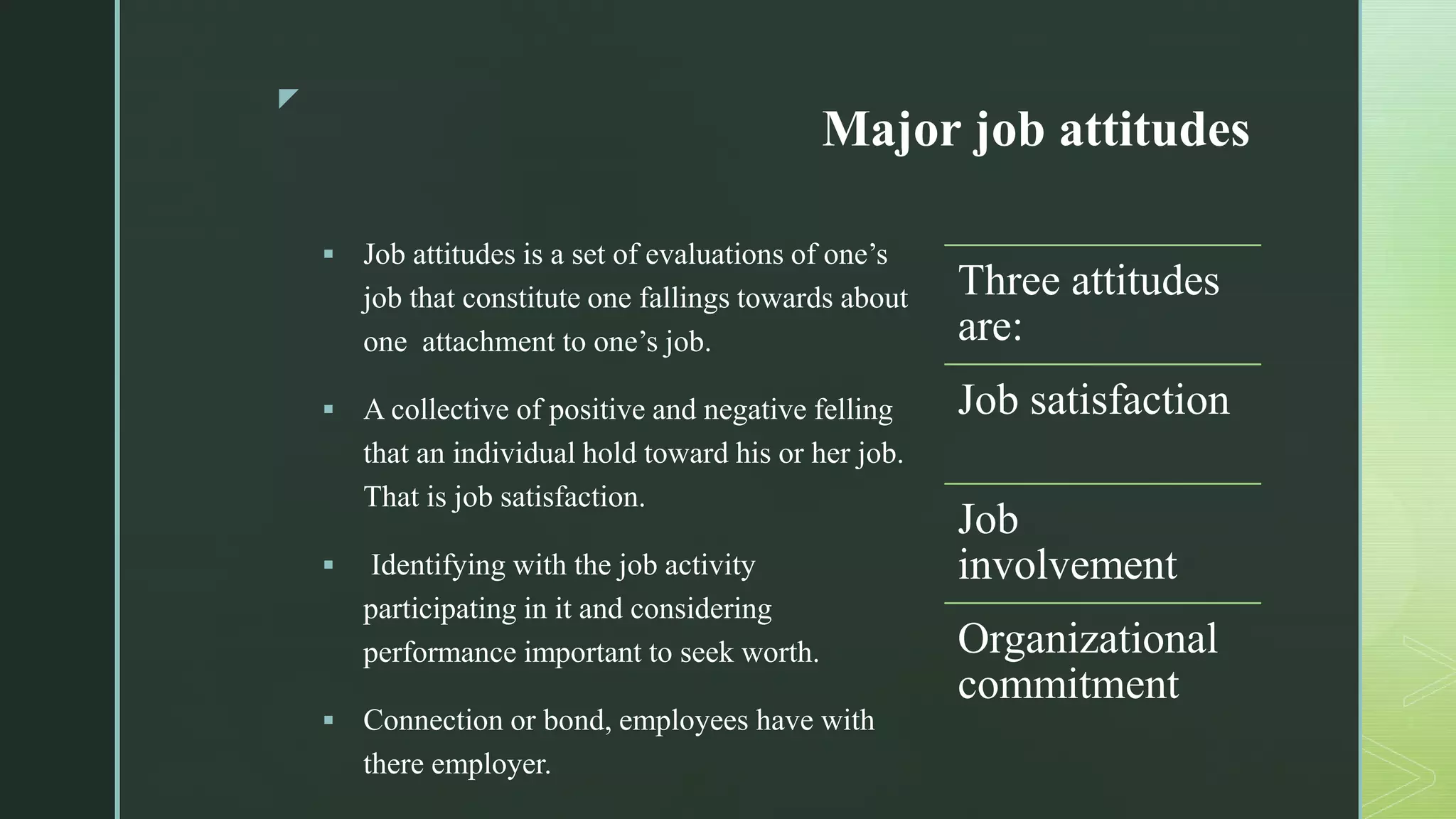 Attitude and job satisfaction chapter 3 | PPTX