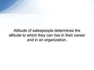 Presentation on “Attitude and Skills for Successful Salesperson ...