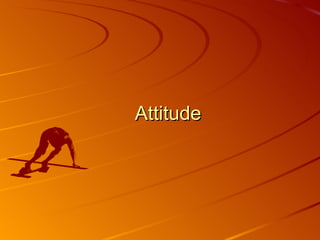 Attitude 