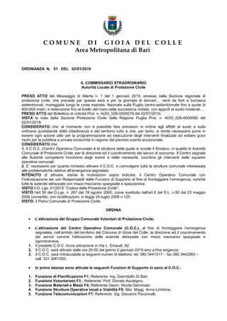 ORDINANZA N. 01 DEL 02/01/2019
IL COMMISSARIO STRAORDINARIO
Autorità Locale di Protezione Civile
PRESO ATTO del Messaggio ...