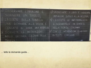 … letto le domande guida…