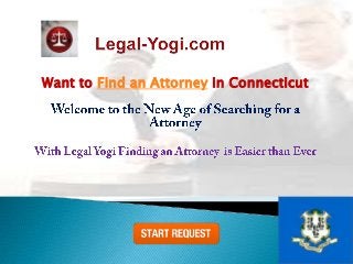 Want to Find an Attorney in Connecticut
 