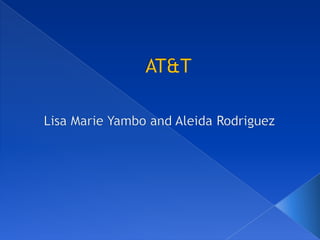 AT&T Lisa Marie Yambo and Aleida Rodriguez 