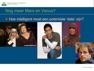 Nog meer Mars en Venus? Hoe intelligent moet een potentiele ‘date’ zijn? 