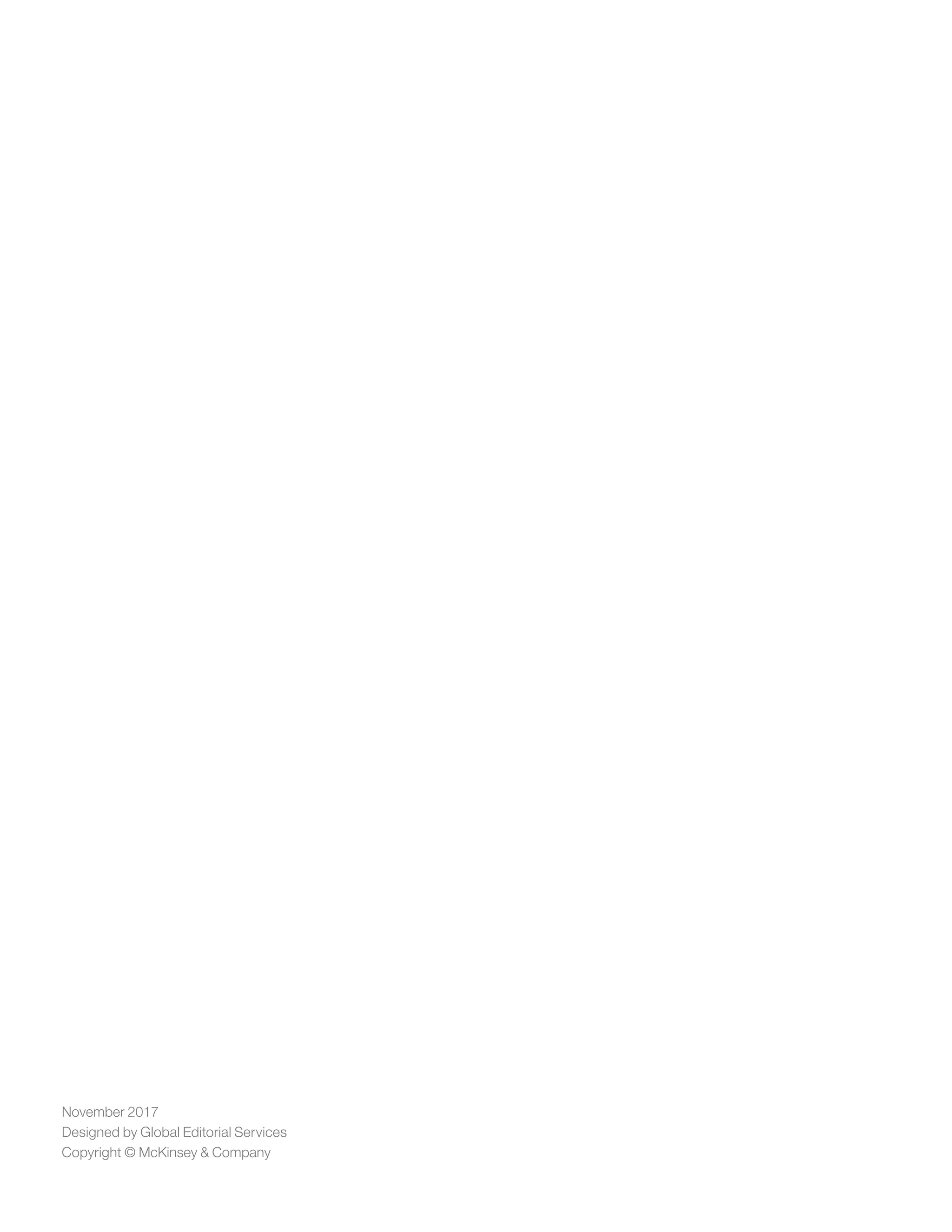 November 2017
Designed by Global Editorial Services
Copyright © McKinsey & Company
 