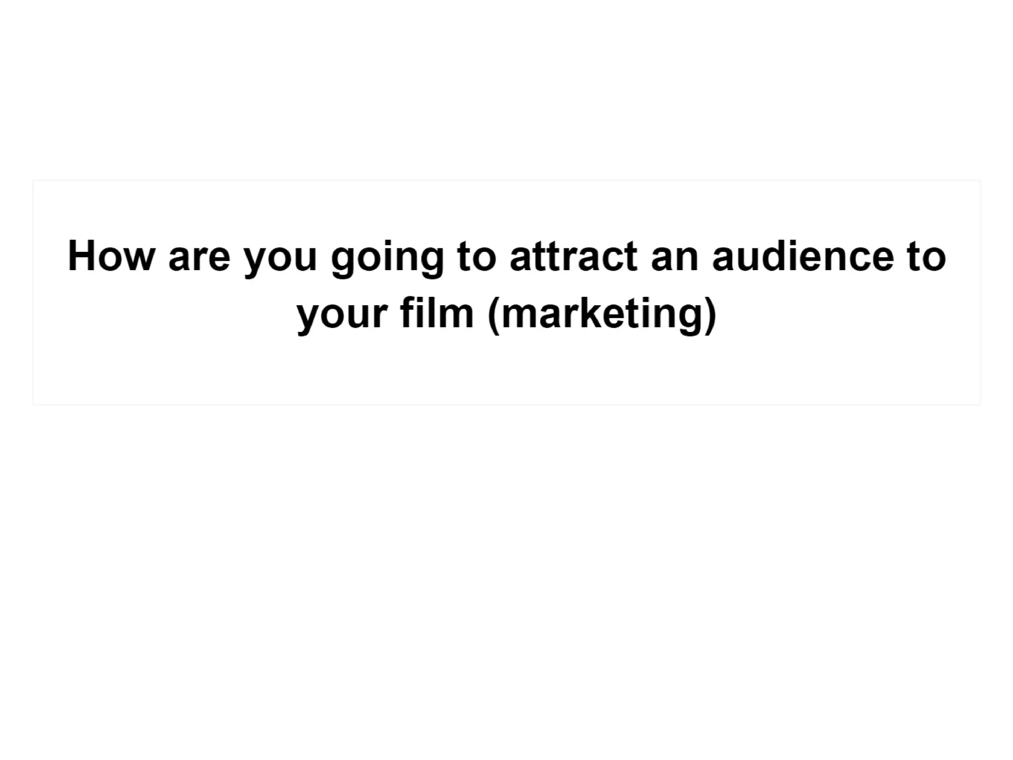 Attracting audience | PPTX - Attracting Contemporary Ms Audience