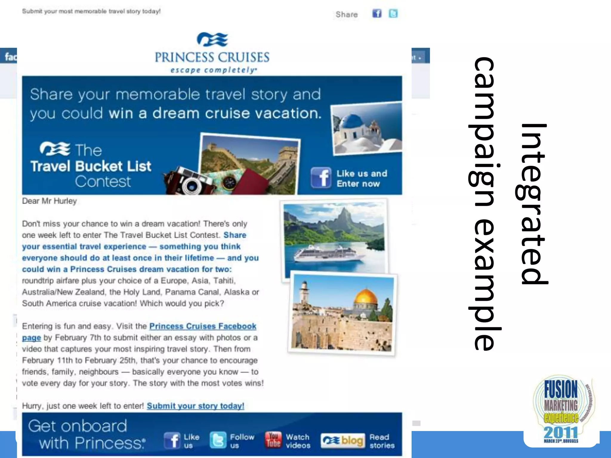 Integrated
campaign example
                   38
 