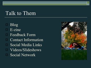 Talk to Them Blog E-zine Feedback Form Contact Information Social Media Links Videos/ݺߣshows Social Network 
