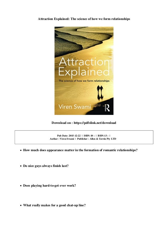 attraction explained the science of how we form relationships why we form relationships