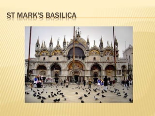 ST MARK'S BASILICA
 
