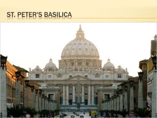 ST. PETER'S BASILICA
 