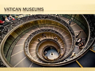 VATICAN MUSEUMS
 