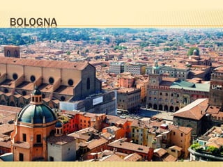 BOLOGNA
 
