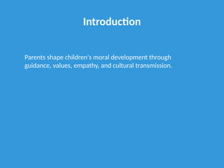The Crucial Role of Parents in Shaping Children's Moral Development ...