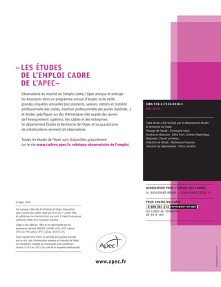 www.apec.fr
05NOVEMBRE
2013
© Apec, 2016
Cet ouvrage a été créé à l’initiative de l’Apec, Association
pour l’emploi des ca...