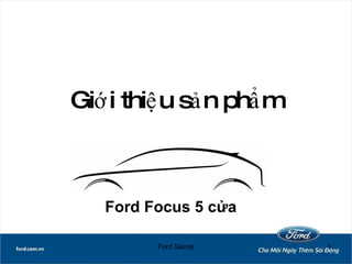 Giới thiệu sản phẩm Ford Focus 5 cửa 