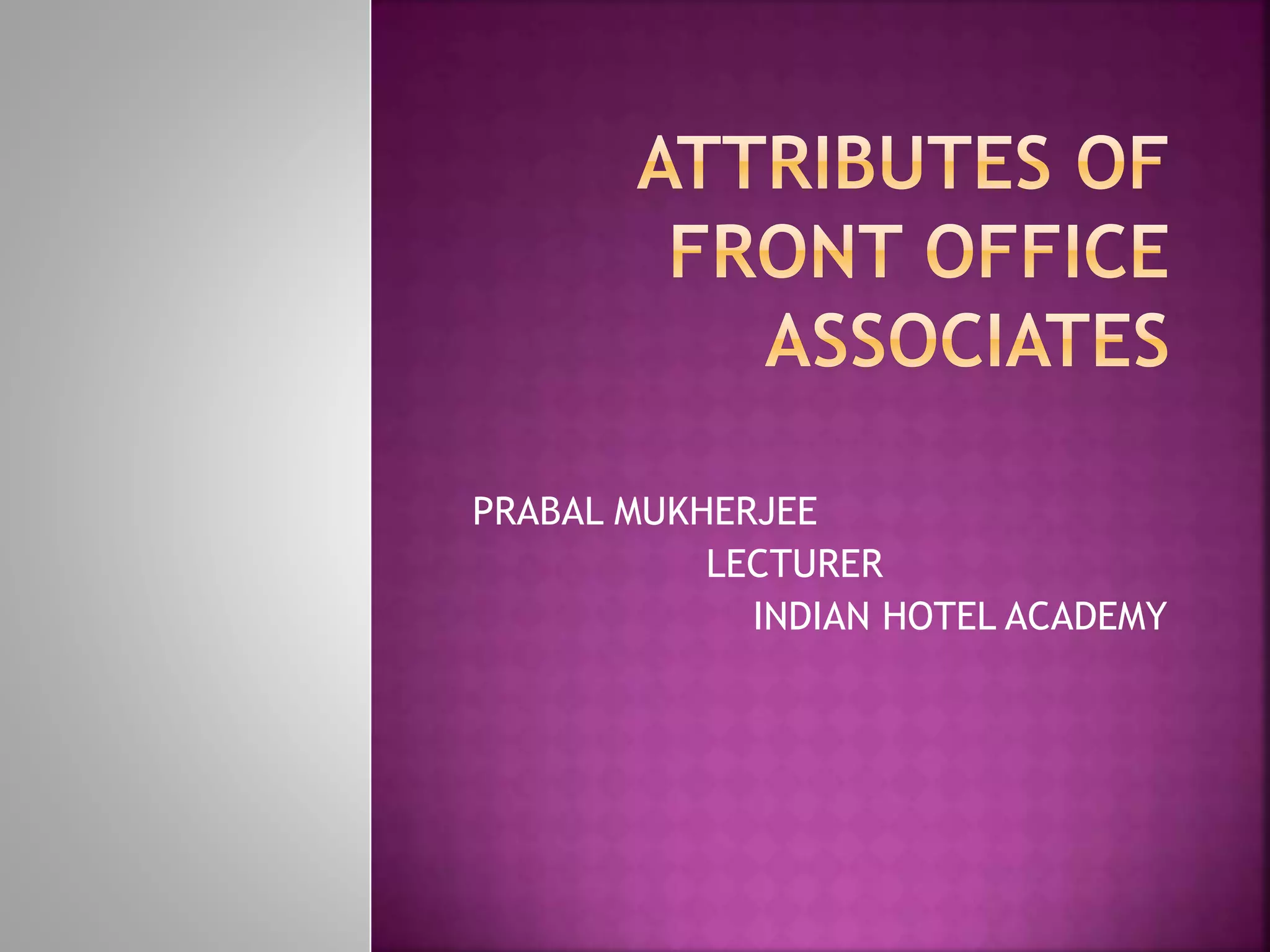 Attributes Of Front Office Associates | PPTX