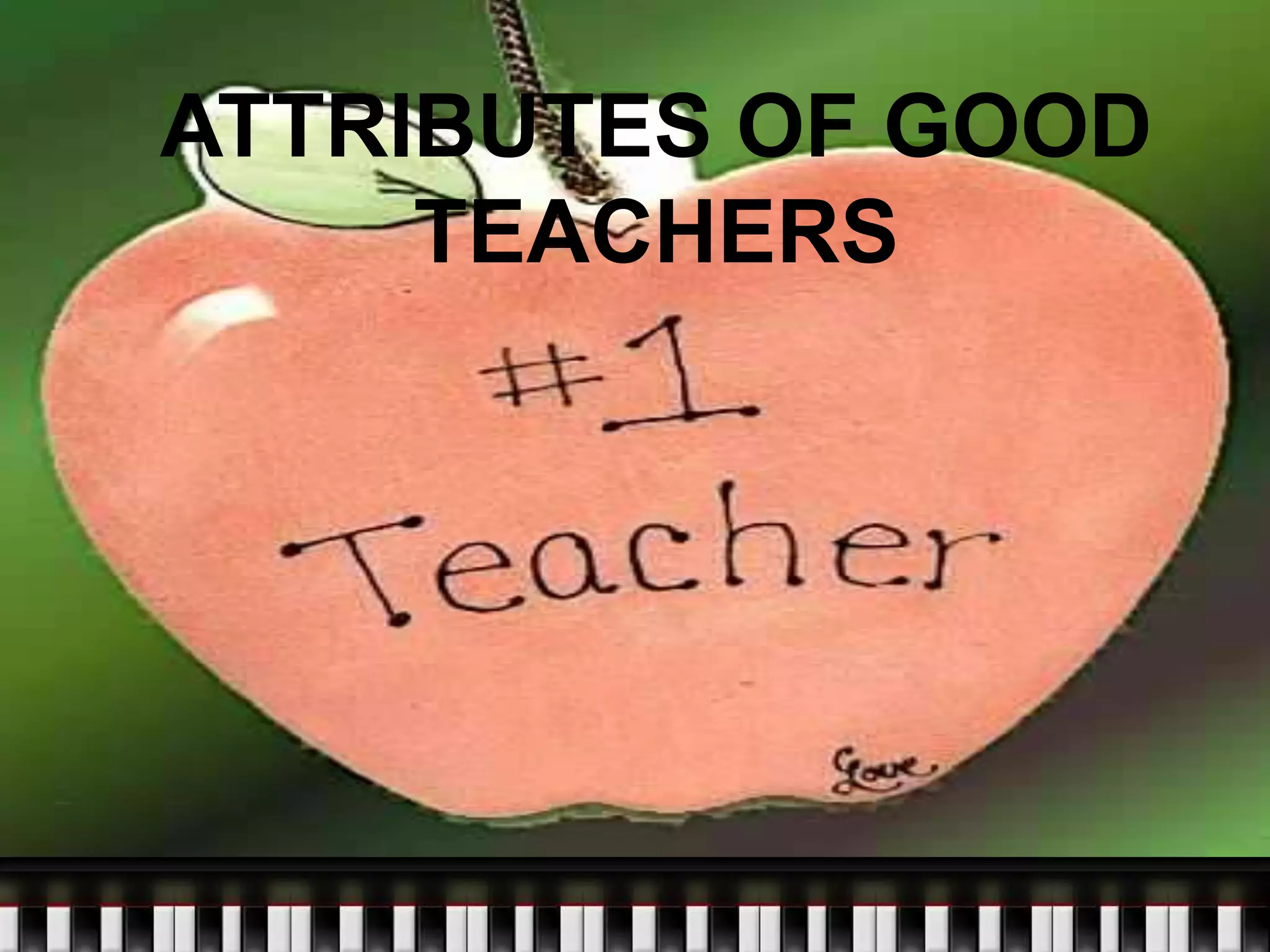 Attributes of Good Teachers | PPTX