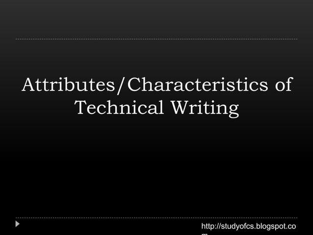 Attributes of Technical Writing | PPTX | Science