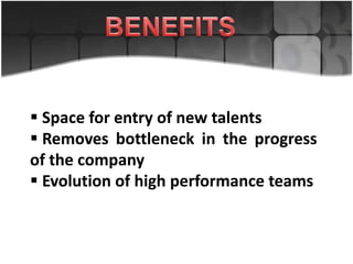  Removes bottleneck in the progress of the company