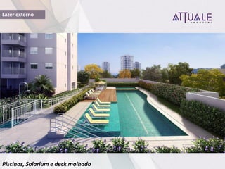 Lazer externo
Piscinas, Solarium e deck molhado
 