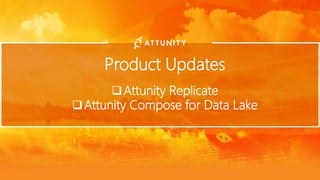 Attunity社のソリューションの日本国内外適用事例及びロードマップ紹介[ATTUNITY & インサイトテクノロジー IoT / Big ...