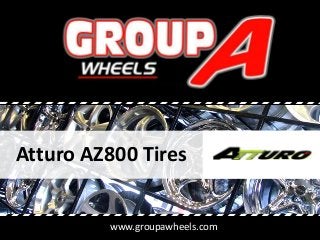 www.groupawheels.com
Atturo AZ800 Tires
 