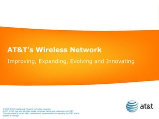 AT&T’s Wireless Network Improving, Expanding, Evolving and Innovating 