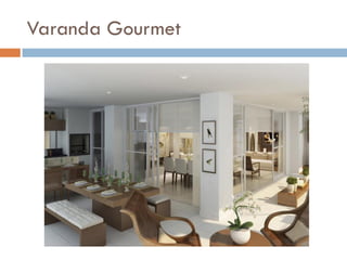 Varanda Gourmet
 