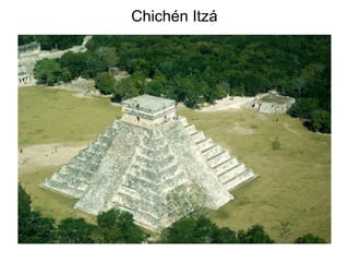 Chichén Itzá
 