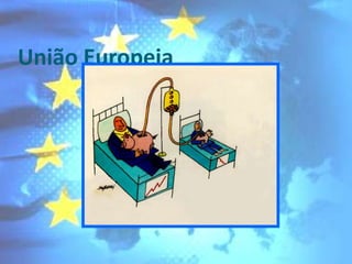 União Europeia
 