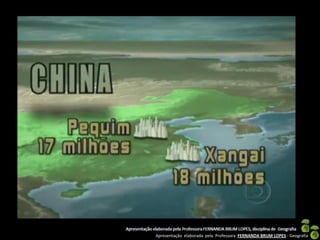 Apresentação elaborada pela Professora FERNANDA BRUM LOPES - Geografia
 