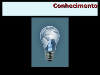 Conhecimento 