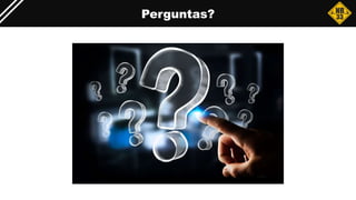 Perguntas?
 