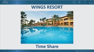 WINGS RESORT
Time Share
 