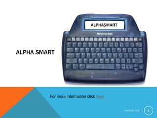 Alpha SmartChristine4AlphaSmartFor more information click here