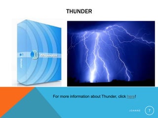 ThunderJoanne7For more information about Thunder, click here!
