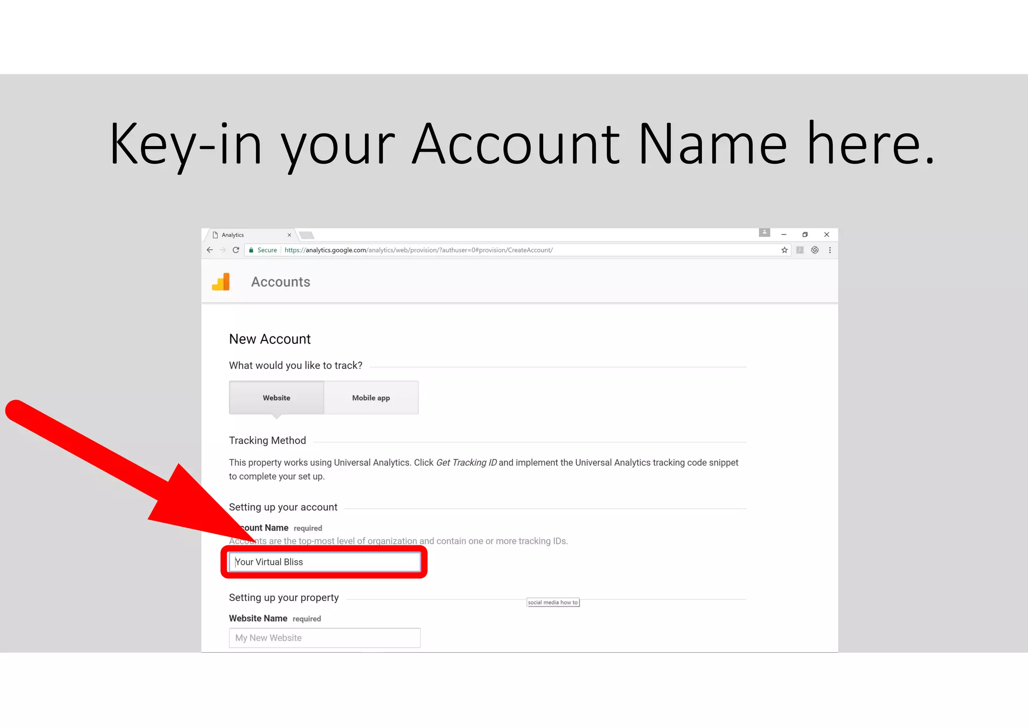 Key-in your Account Name here.
 