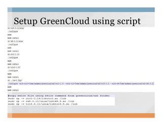 Setup GreenCloud using scriptSetup GreenCloud using script
 
