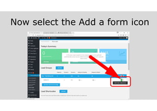 Now select the Add a form icon
melvinreceno.com_themagnificentpm
 