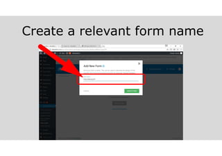 Create a relevant form name
melvinreceno.com_themagnificentpm
 