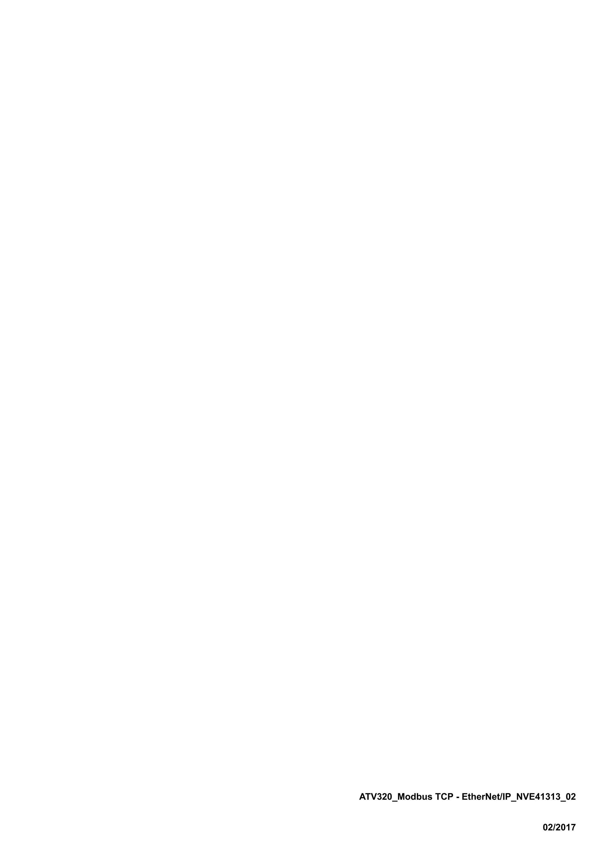 ATV320_Modbus TCP - EtherNet/IP_NVE41313_02
02/2017
 