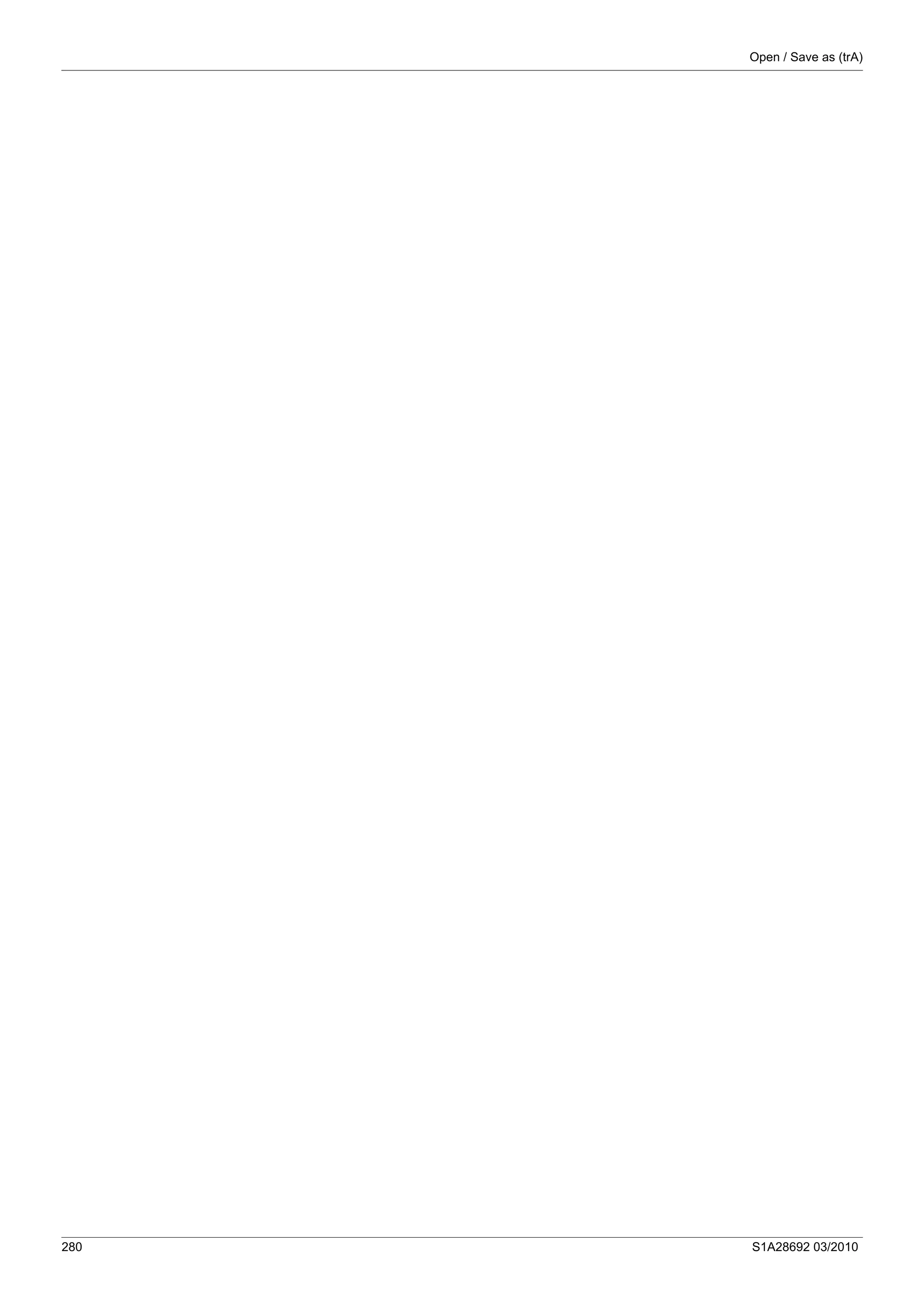 Open / Save as (trA)
280 S1A28692 03/2010
 